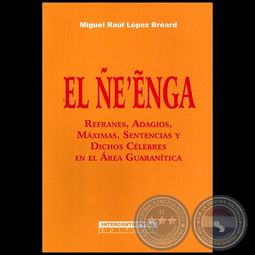 EL NE ENGA - Autor: MIGUEL RAL LPEZ BREARD - Ao 2001